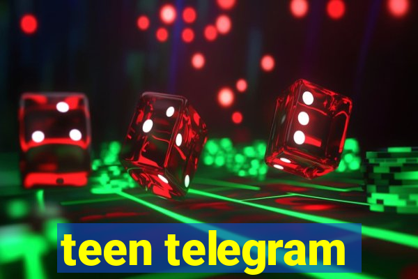 teen telegram